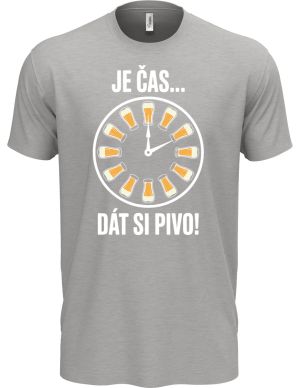 Je Čas... Dát Si Pivo, vtipné tričko,