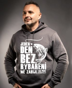 Jeden den bez rybaření mě zabíjí, tak proč riskovat. Bílý tisk. V2.
