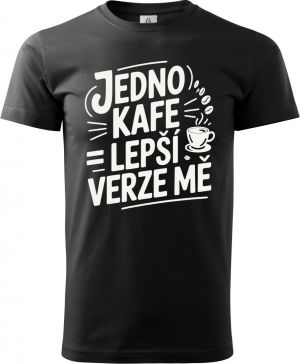 Jedno kafe, lepší verze mě, bílý potisk