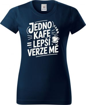 Jedno kafe, lepší verze mě, bílý potisk