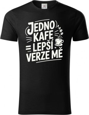 Jedno kafe, lepší verze mě, bílý potisk