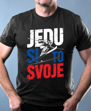 Jedu si to svoje