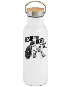 Jestli si ten FICHTL neprosadíš, tak...