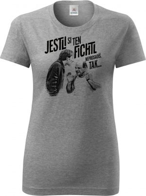 Jestli si ten FICHTL neprosadíš, tak...