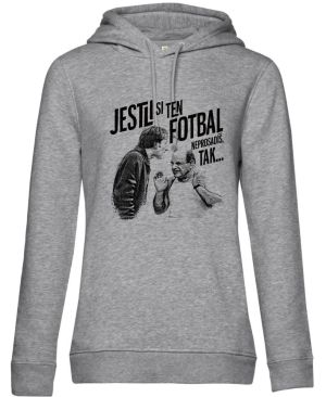 Jestli si ten FOTBAL neprosadíš, tak...