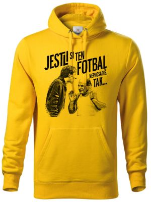Jestli si ten FOTBAL neprosadíš, tak...