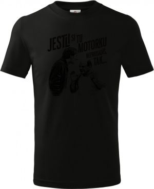 Jestli si tu motorku neprosadíš, tak...