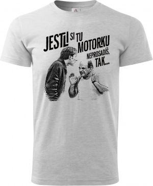 Jestli si tu motorku neprosadíš, tak...