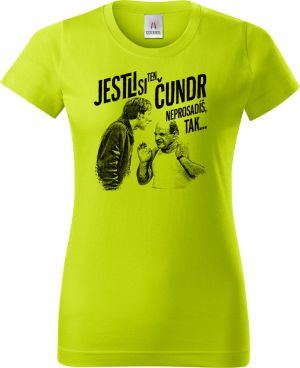 Jestli si ty ČUNDR neprosadíš, tak...