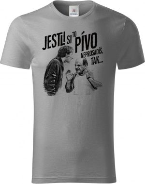Jestli si ty PÍVO neprosadíš, tak...