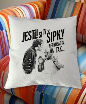 Jestli si ty ŠIPKY neprosadíš, tak...