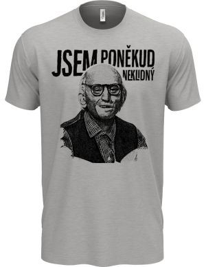 Jsem poněkud neklidný, starej Brůna