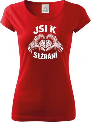 Jsi k sežrání, bílý potisk
