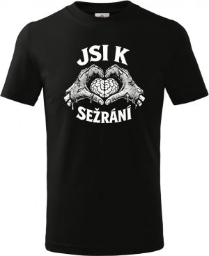 Jsi k sežrání, bílý potisk