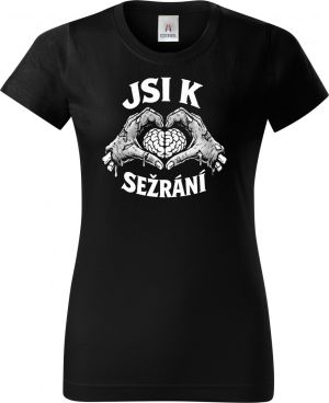 Jsi k sežrání, bílý potisk
