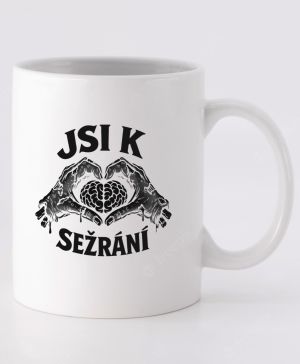 Jsi k sežrání, černý potisk