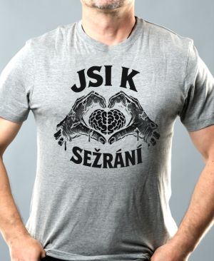 Jsi k sežrání, černý potisk