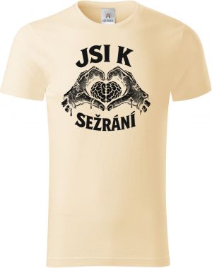 Jsi k sežrání, černý potisk