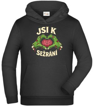 Jsi k sežrání