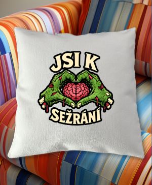 Jsi k sežrání