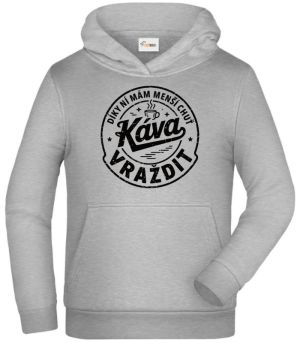 Káva, díky ní mám menší chuť vraždit. V1, černý potisk