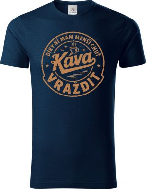 Káva, díky ní mám menší chuť vraždit. V1