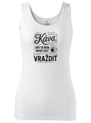 Káva, díky ní mám menší chuť vraždit. V2, černý potisk