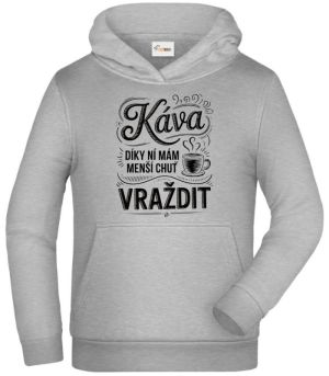 Káva, díky ní mám menší chuť vraždit. V2, černý potisk