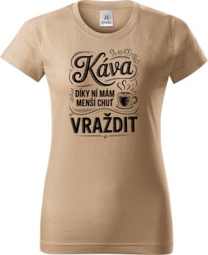 Káva, díky ní mám menší chuť vraždit. V2, černý potisk