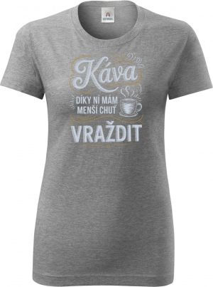 Káva, díky ní mám menší chuť vraždit. V2