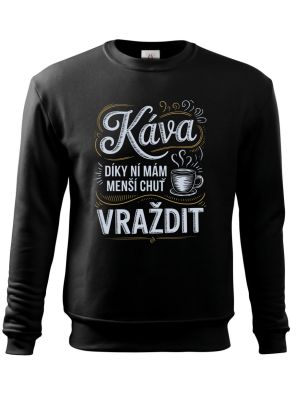 Káva, díky ní mám menší chuť vraždit. V2