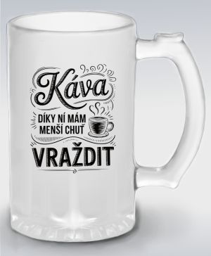 Káva, díky ní mám menší chuť vraždit. V2