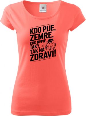 Kdo pije, zemře. Kdo nepije, taky. Tak na zdraví!, černý tisk