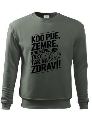 Kdo pije, zemře. Kdo nepije, taky. Tak na zdraví!, černý tisk