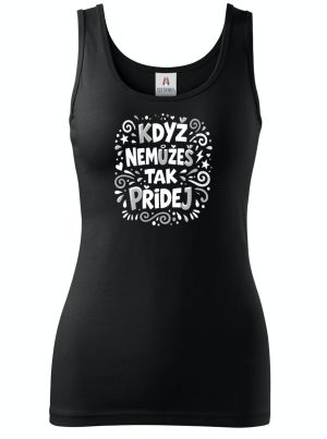 Když nemůžeš tak přidej, bílý potisk