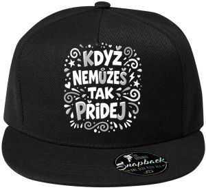 Když nemůžeš tak přidej, bílý potisk