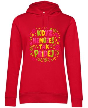 Když nemůžeš tak přidej