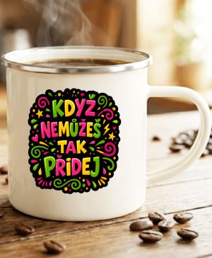 Když nemůžeš tak přidej