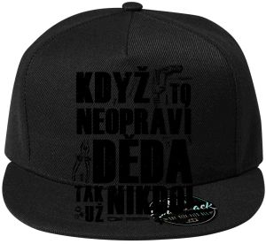 Když to neopraví DĚDA, tak už nikdo! Černý potisk.