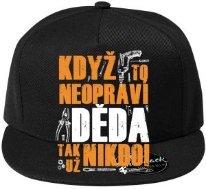 Když to neopraví DĚDA, tak už nikdo!