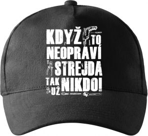 Když to neopraví STREJDA, tak už nikdo! Bílý potisk.