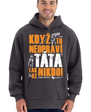 Když to neopraví TÁTA, tak už nikdo!