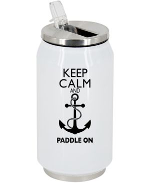 Keep Calm and Paddle on
