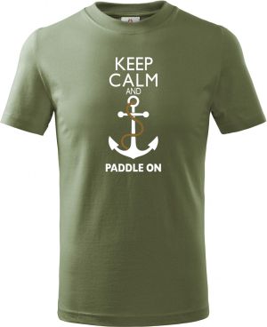 Keep Calm and Paddle on
