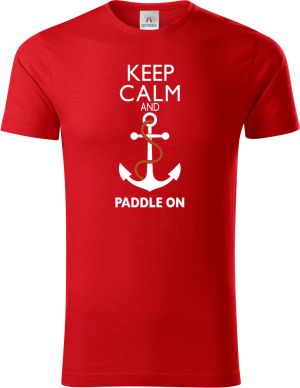 Keep Calm and Paddle on