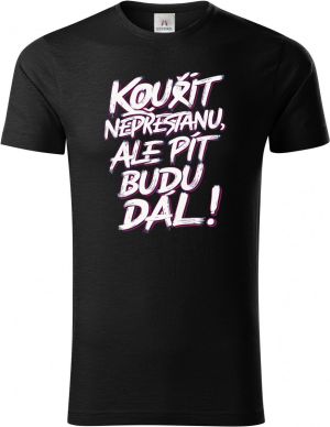 Kouřit nepřestanu, ale pít budu dál! V4