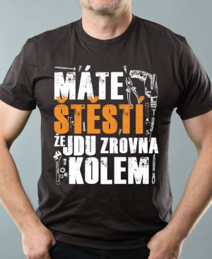 Máte štěstí, že jdu zrovna kolem