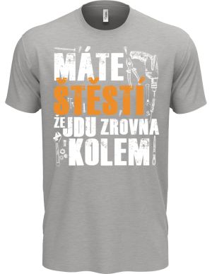 Máte štěstí, že jdu zrovna kolem