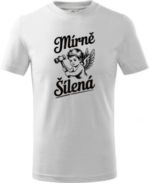 Mírně šílená, černý potisk