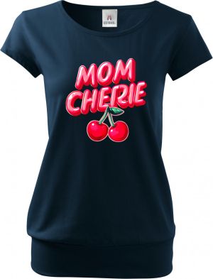 Mom cherie